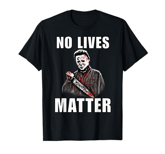 Halloween No Lives Matter Spooky Decor For Scary Halloween T-Shirt