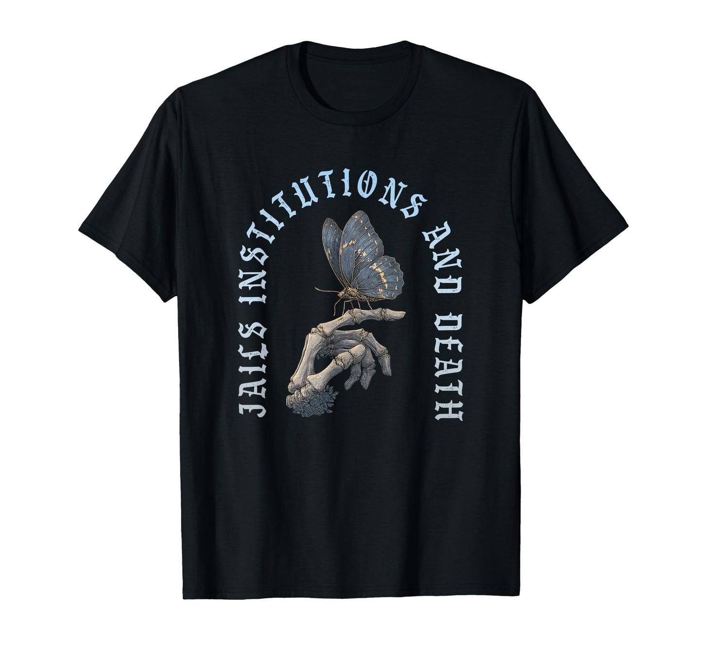 Jails Institutions Death Recovery 12 Steps Sobriety T-Shirt