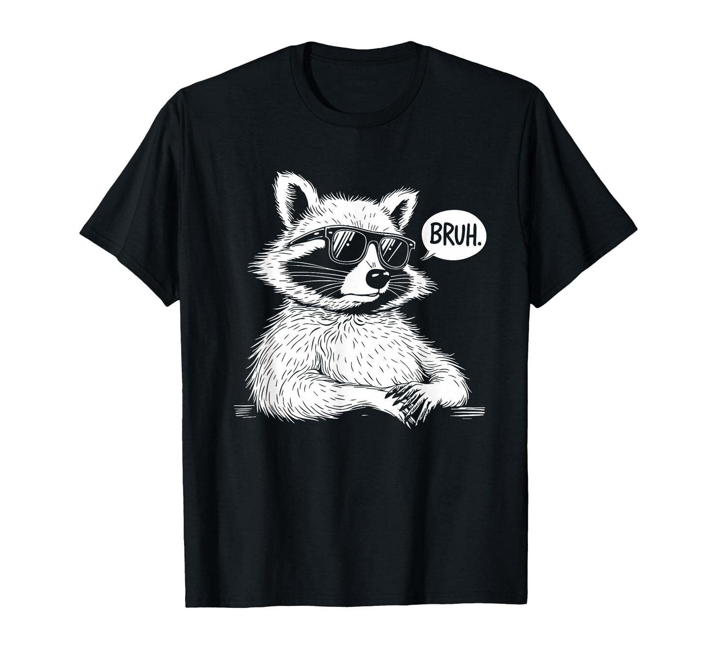 BRUH Raccoon Funny panda Lover Racoon Meme Slang T-Shirt