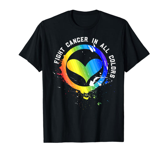 Cancer Sucks In Every Color Fighter Fight Support The Cancer T-Shirt