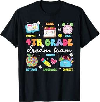 4th Grade Dream Team Back To School Teachers Fourth Grade T-Shirt
