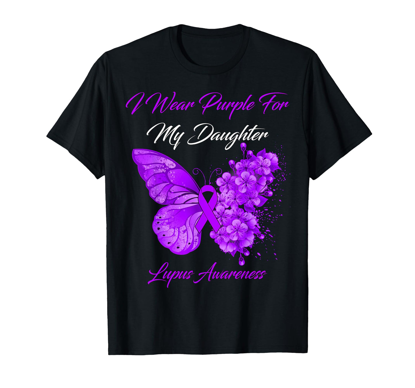 Butterfly I Wear Purple For My Daughter Lupus Awareness T-Shirt