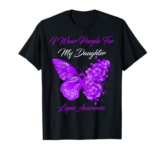 Butterfly I Wear Purple For My Daughter Lupus Awareness T-Shirt