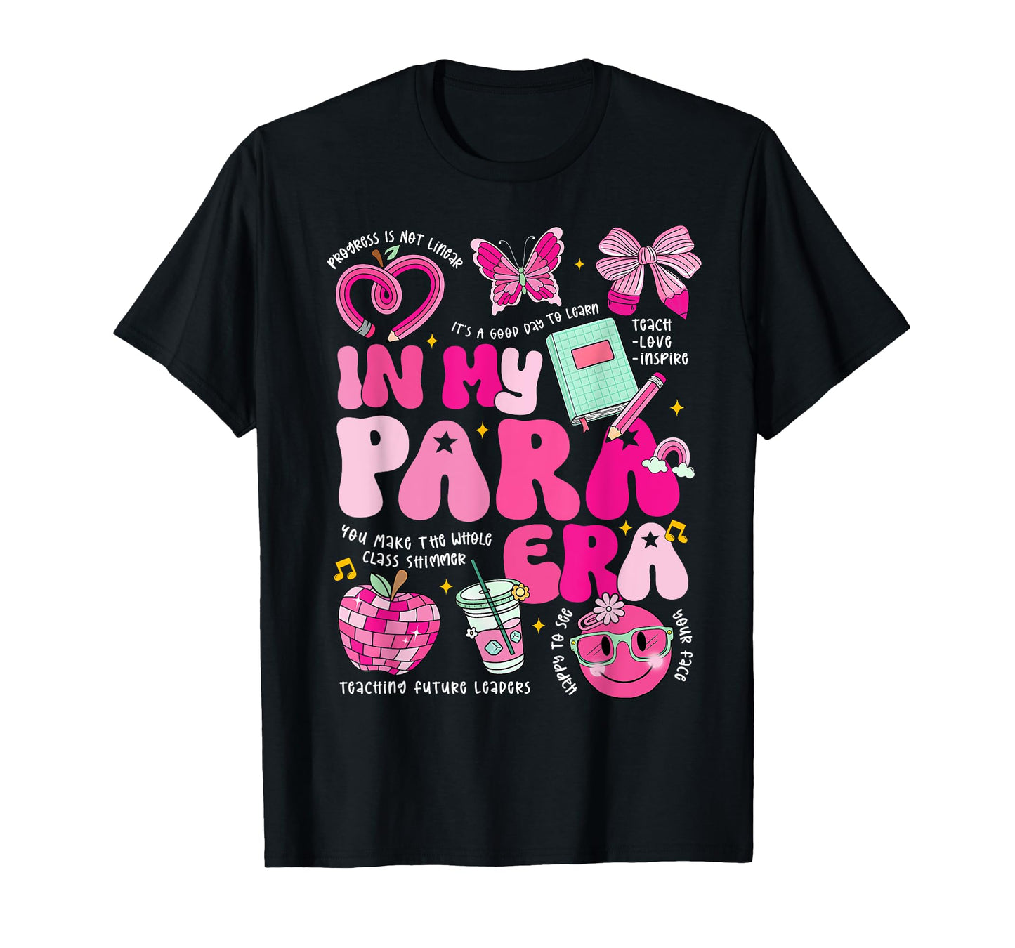 Back To School In My Para Era Paraprofessional Paraeducator T-Shirt