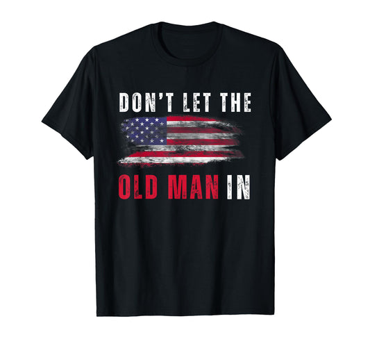 Retro Don't let the old man in vintage American Flag T-Shirt
