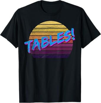 Vintage Tables I Think You Should Leave Retro Funny T-Shirt