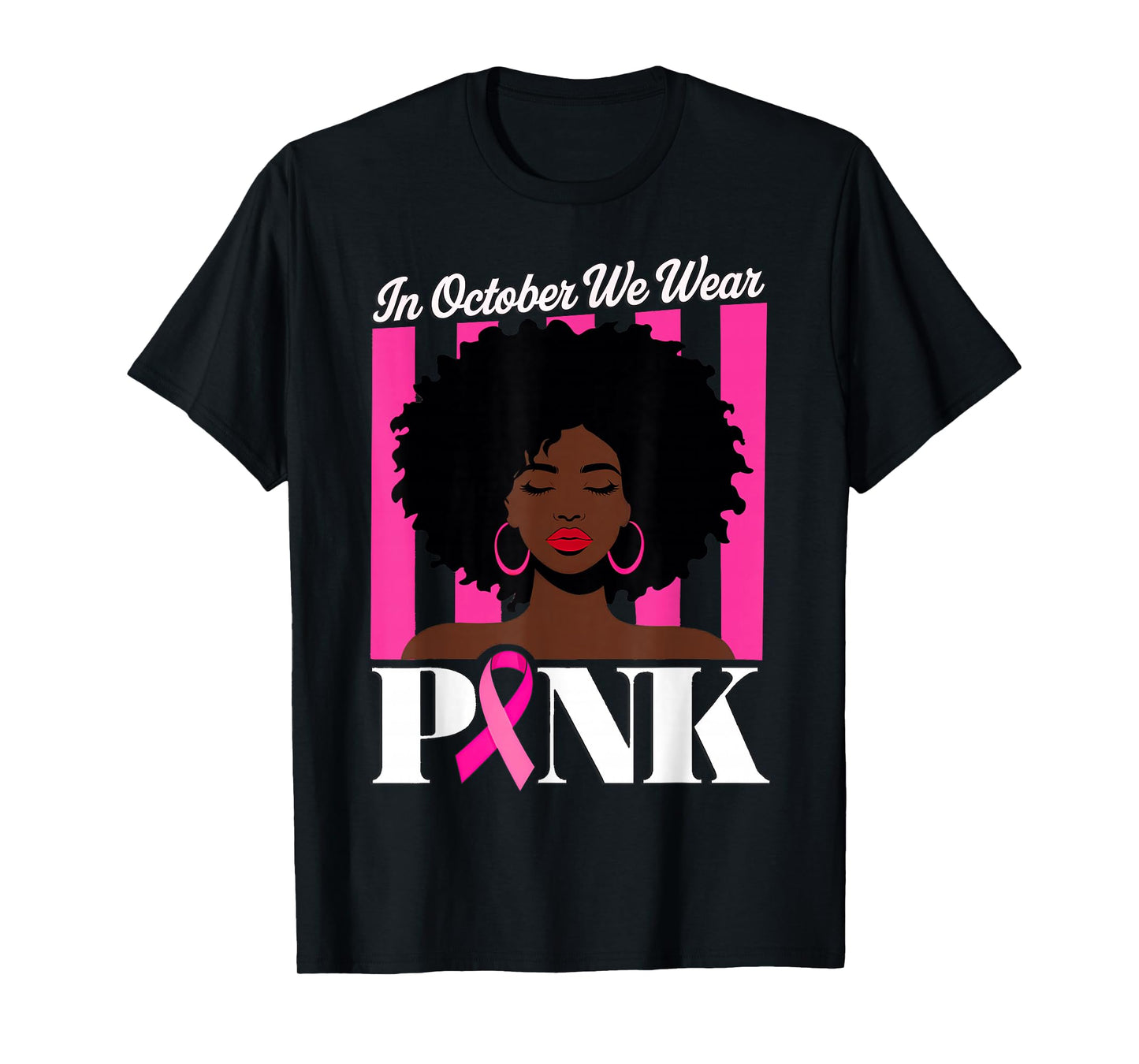 Vintage in October We Wear Pink Breast Cancer Afro American T-Shirt