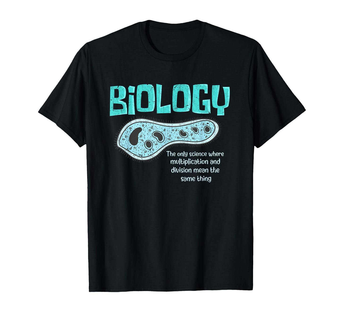 Biology The Only Science Cells Biologist Pun Funny Biology T-Shirt