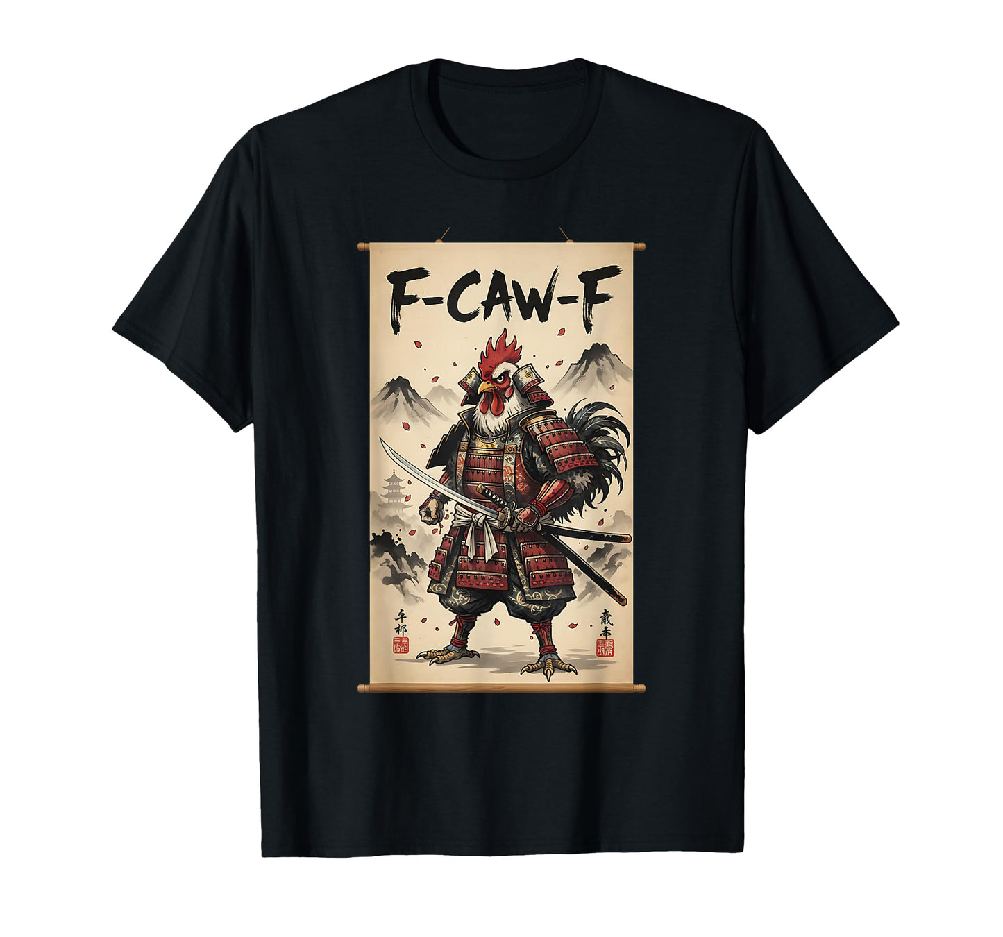 Funny Samurai F-Caw-F Chicken Warrior Japanese Chicken Ninja T-Shirt