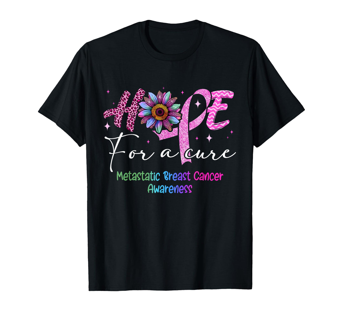 Hope For A Cure Metastatic Breast Cancer Awareness T-Shirt