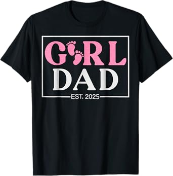 Dad Est. 2025 Logo New Dad Of Girl To Be 2025 Daddy Mens T-Shirt