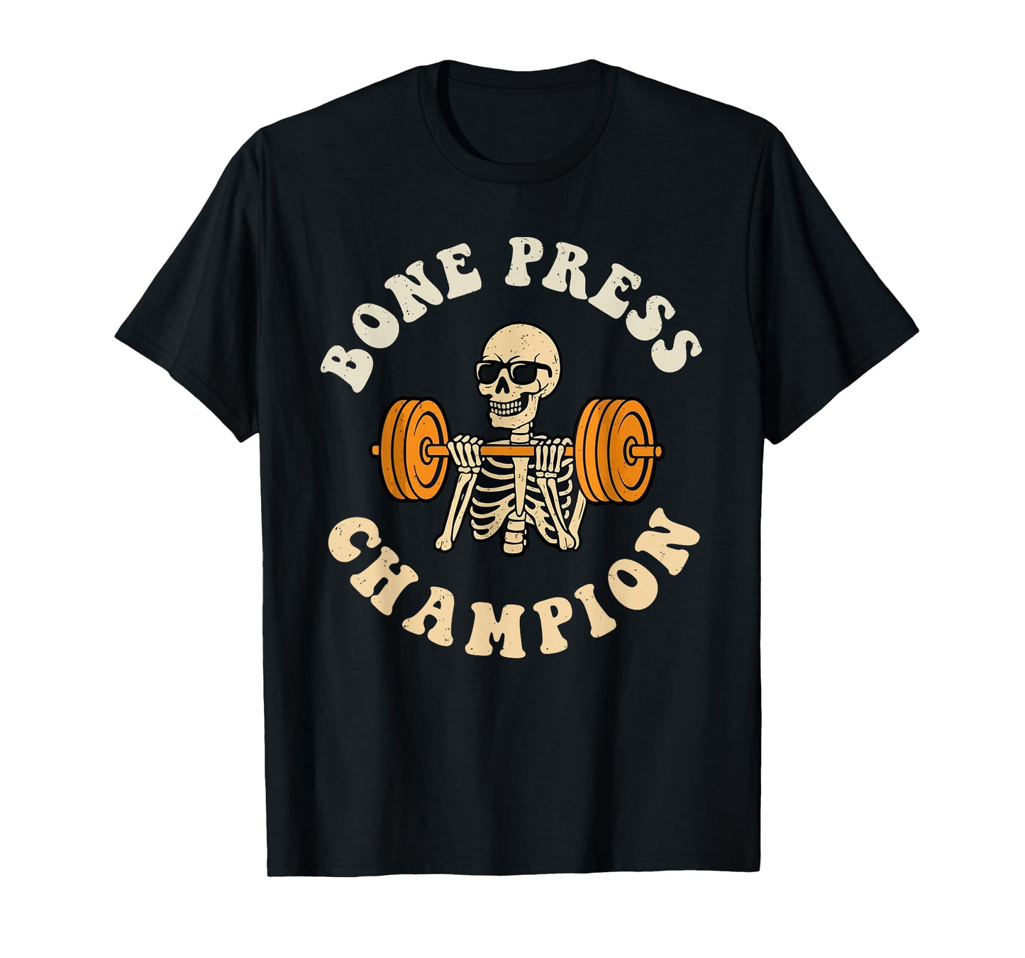 Bone Press Champion Halloween Skeleton Gym Workout Fitness T-Shirt