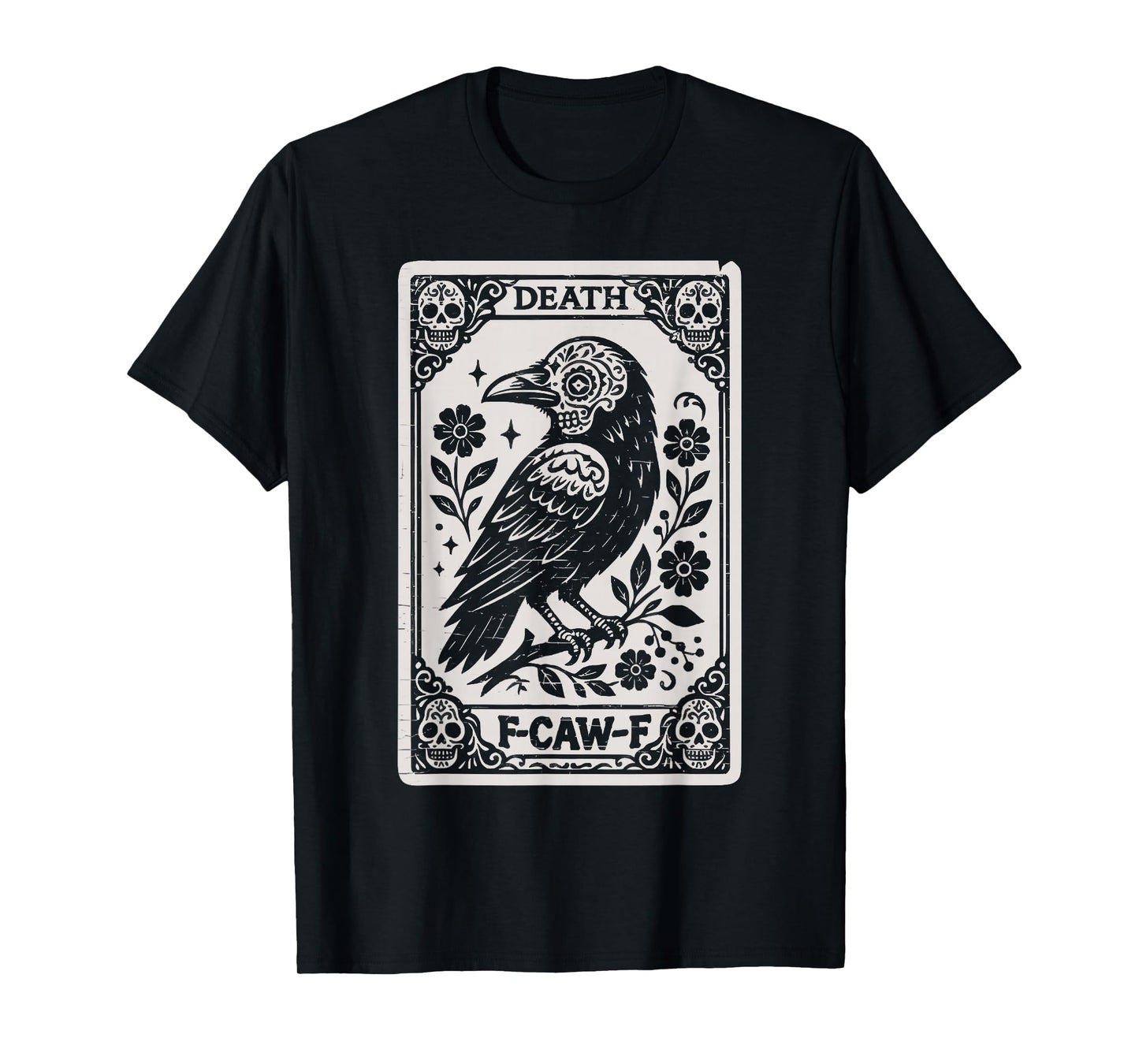 F-Caw-F Black Crow Funny Black Bird Meme Death Tarot Card T-Shirt