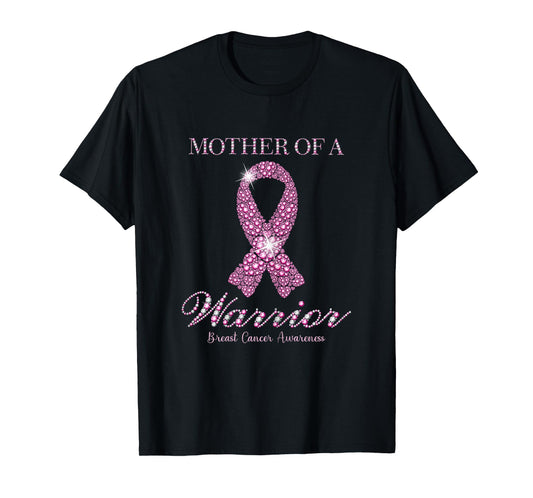 Mother Of A Warrior Breast Cancer Awareness Pink Ribbon T-Shirt