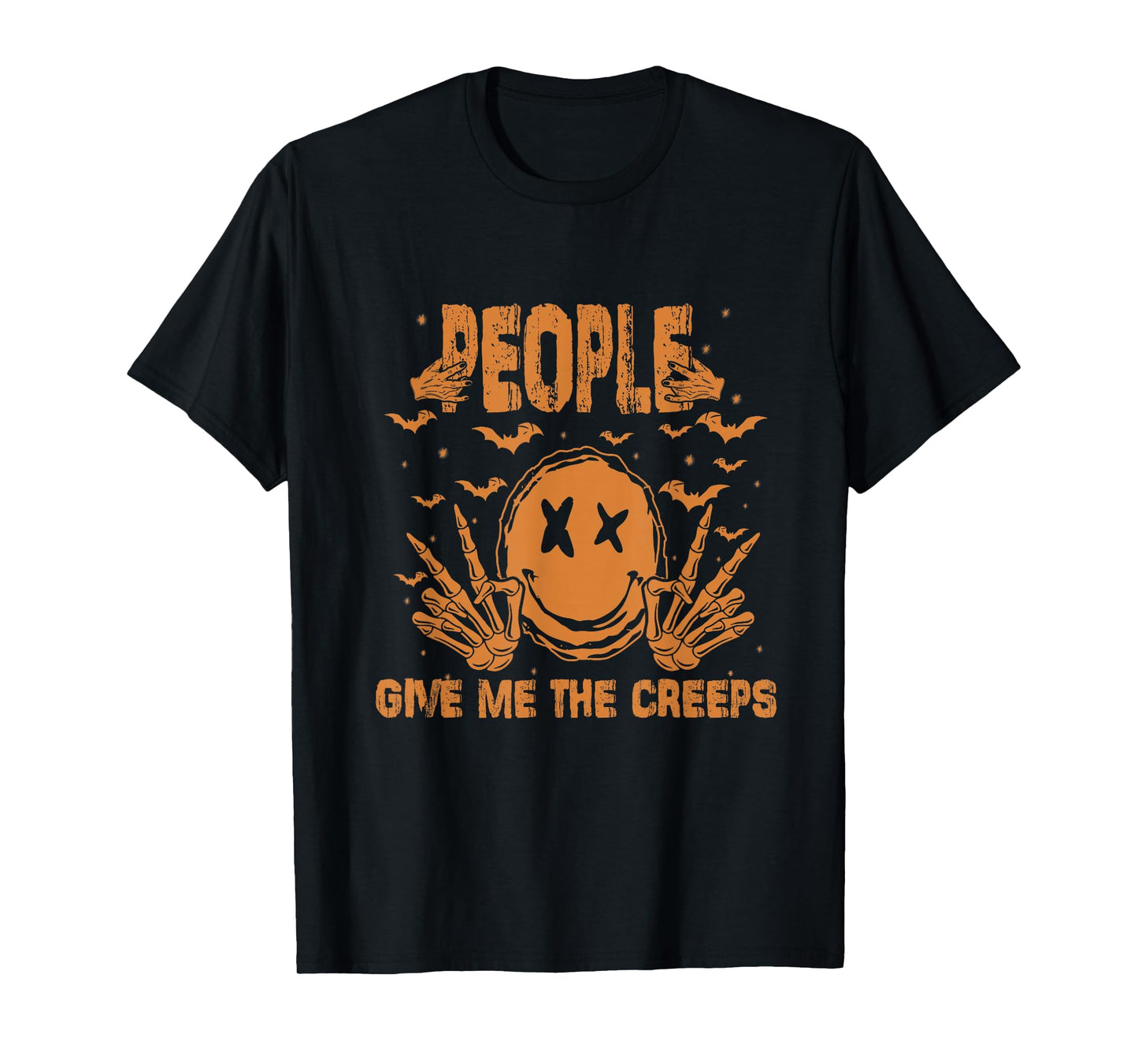 People Give Me The Creeps, Funny Hand Skeleton Halloween T-Shirt