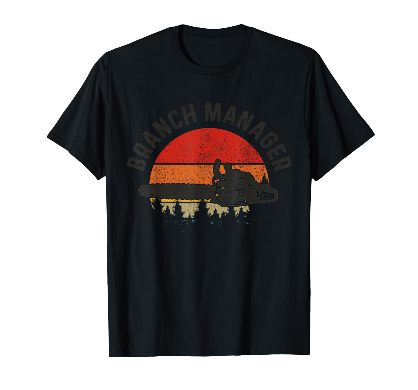 Branch Manager Lumberjack Arborist Logger Funny Vintage T-Shirt