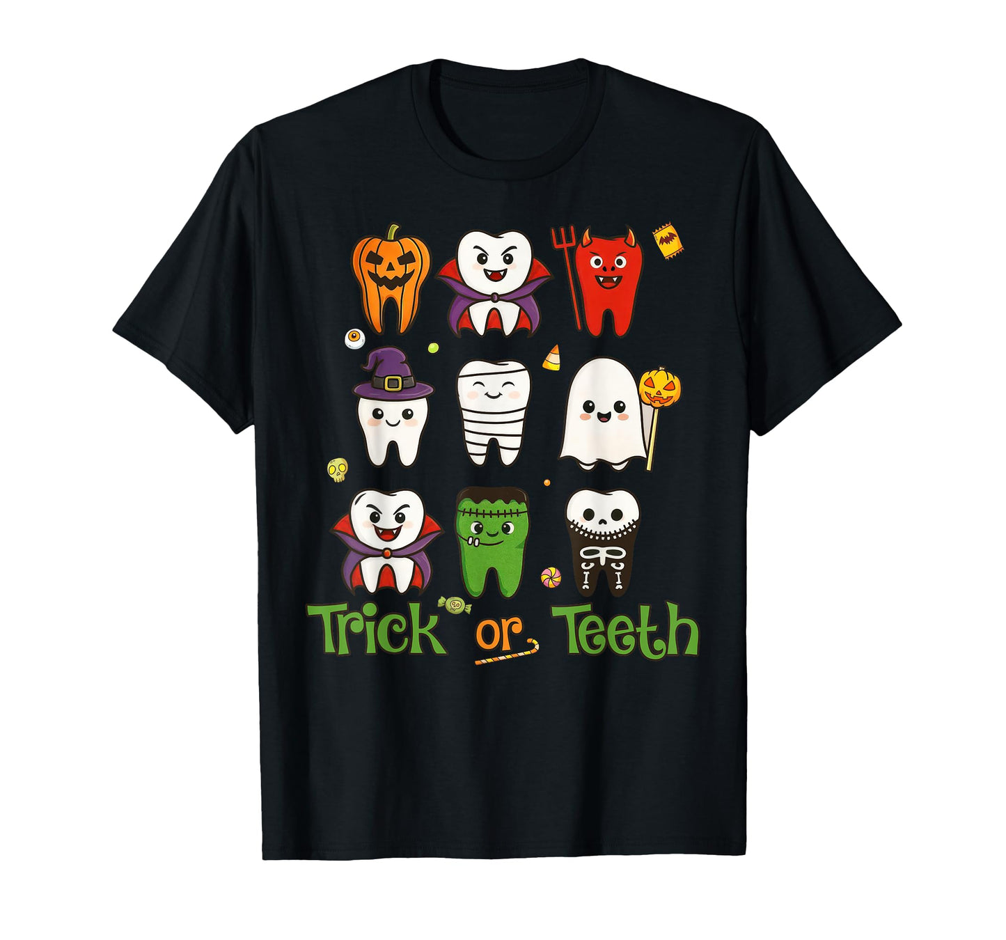 Trick Or Teeth Dental Squad Halloween Pediatric Dentist T-Shirt