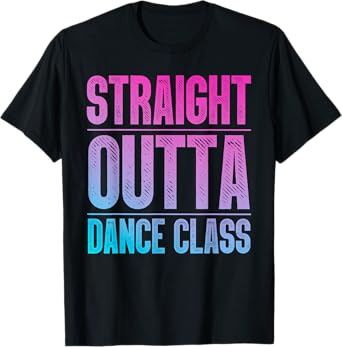 Dance Art For Girl Women Dance Lover Ballet Recital Dancer T-Shirt
