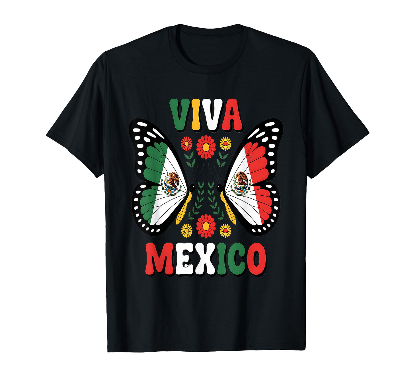 Viva Mexico Mexican Butterfly Independence Day Flag Mexico T-Shirt