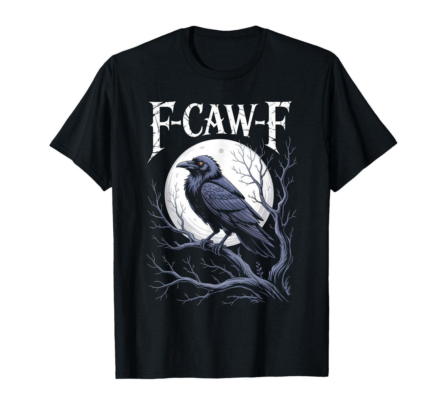 Funny F-Caw-F Crow Gothic Moon Humor Halloween T-Shirt
