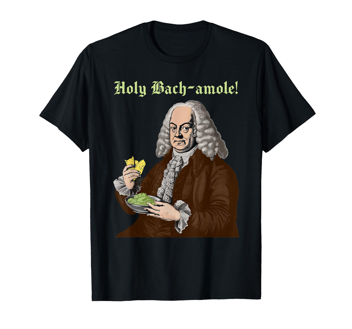 Holy Bach-amole! J.S. Bach Funny Baroque Musician Composer T-Shirt