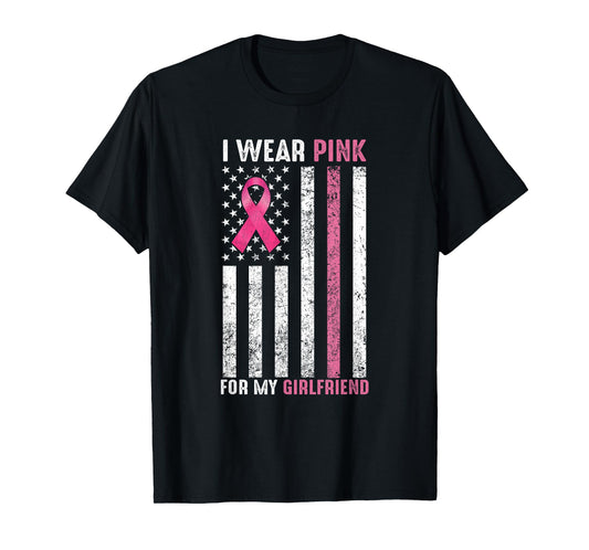 I Wear Pink For My Girlfriend Pink Breast Cancer Awareness T-Shirt