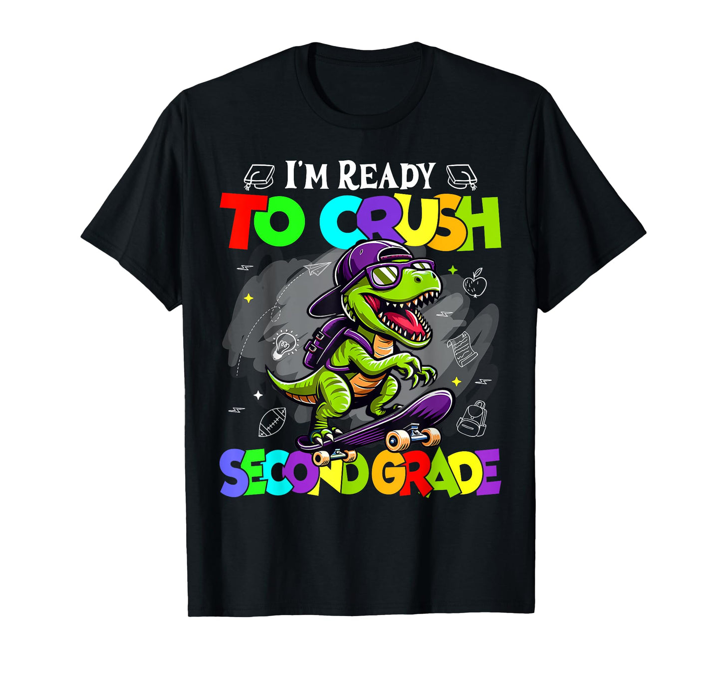 Kids I'm Ready to Crush Second Grade Dinosaur Back To School T-Shirt
