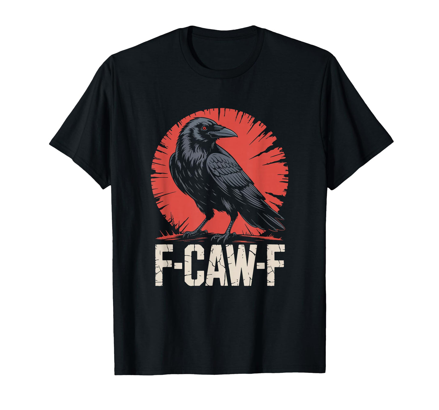 F-CAW-F Raven Red Sunburst Funny Gothic Bird T-Shirt