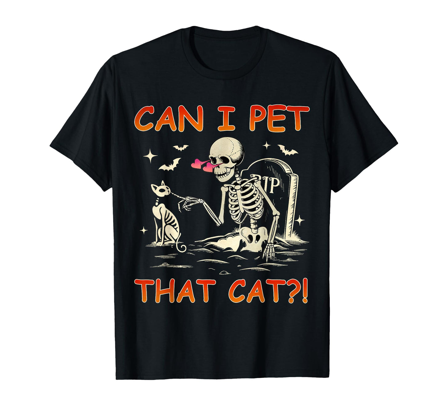 Can I Pet That Cat Funny Skeleton Cat Lover Halloween T-Shirt