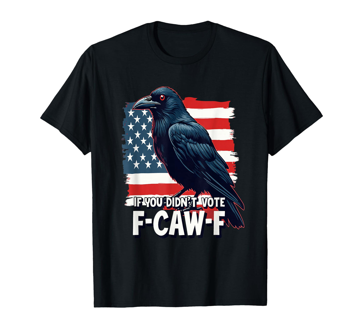 Patriotic Raven and Flag for Unapologetic Voters T-Shirt