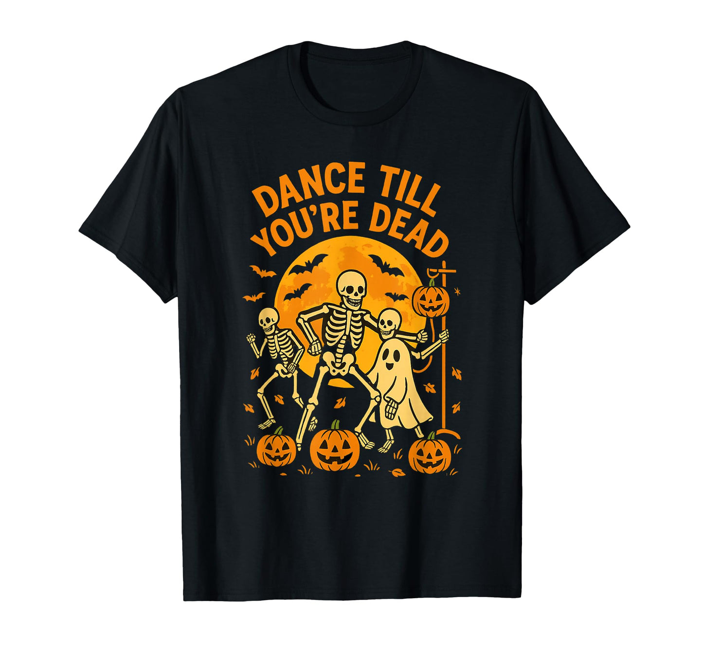 Halloween Dance Till You’re Dead Funny Skeleton T-Shirt