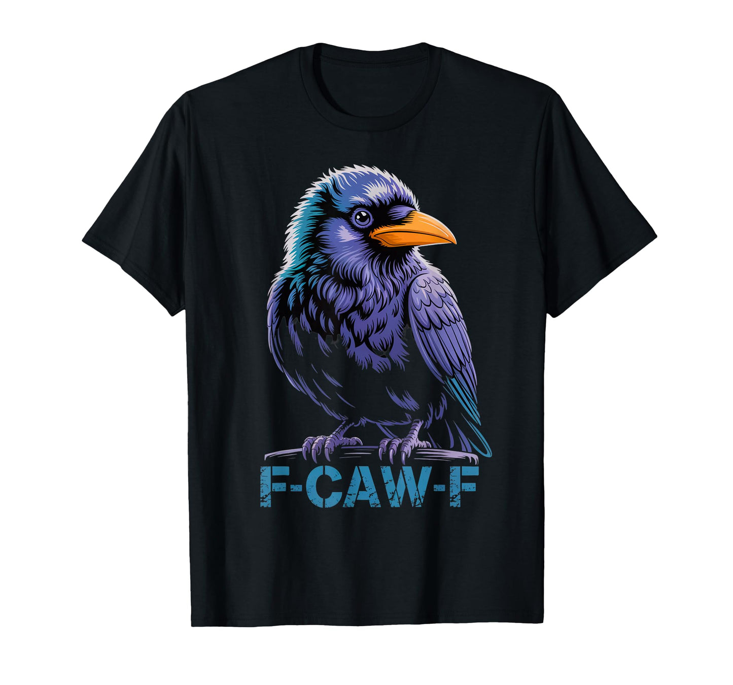 Black Bird Funny Crow F-Caw-F Retro T-Shirt