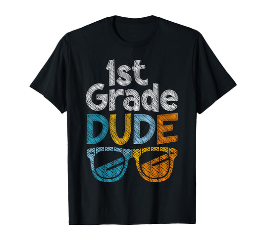 1st Grade Dude Back To School First Grade student T-Shirt