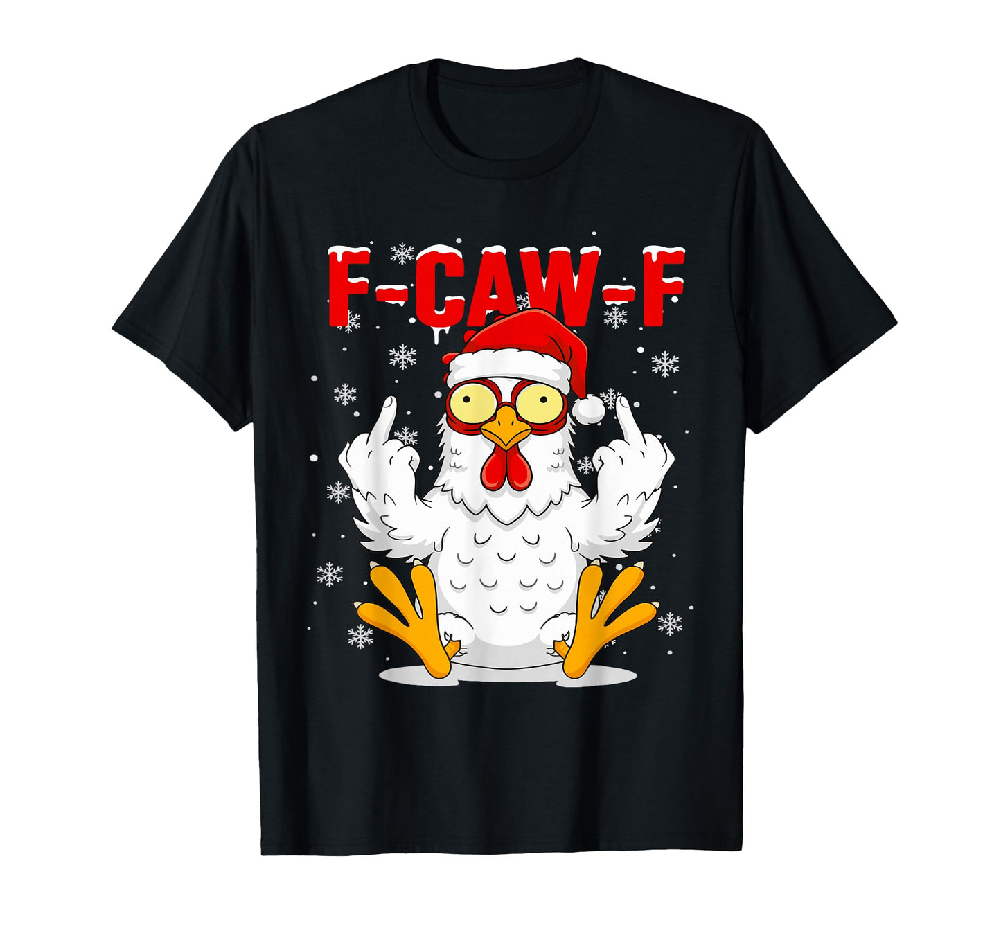 F-Caw-F Chicken Santa Christmas Adult Humor FCawF T-Shirt