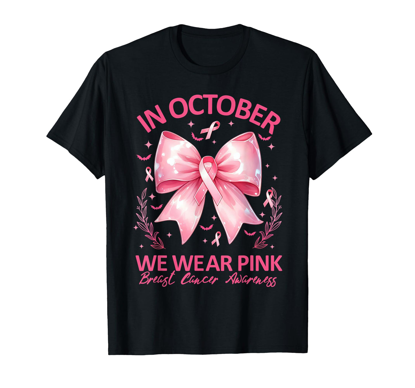 In October We Wear Pink Ribbon Breast Cancer Awareness T-Shirt