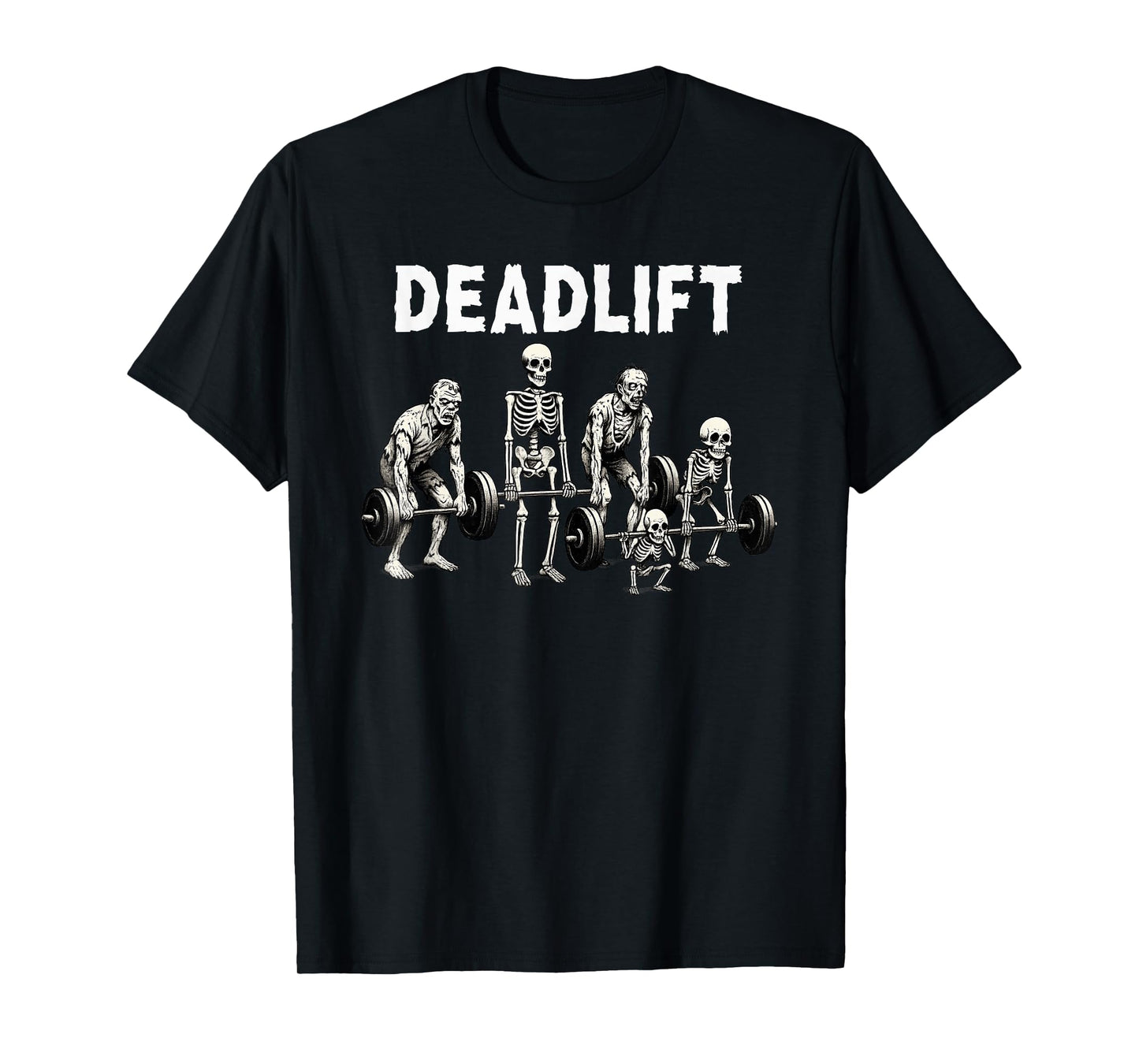 Deadlift Fit Skeletons & Zombies Funny Workout Halloween Gym T-Shirt