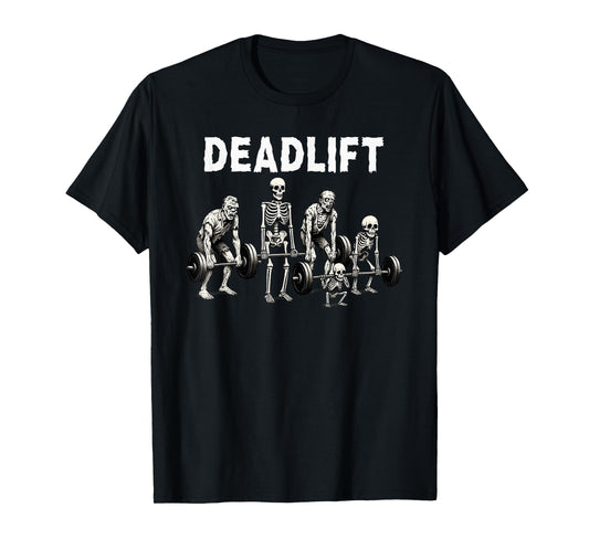 Deadlift Fit Skeletons & Zombies Funny Workout Halloween Gym T-Shirt