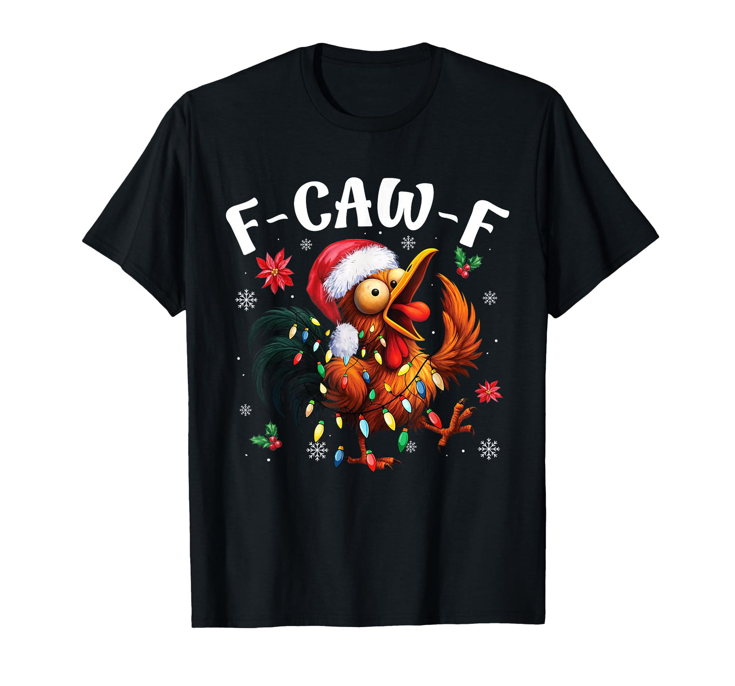 Chicken Humor F-Caw-F Funny Christmas Lights Santa Hat T-Shirt