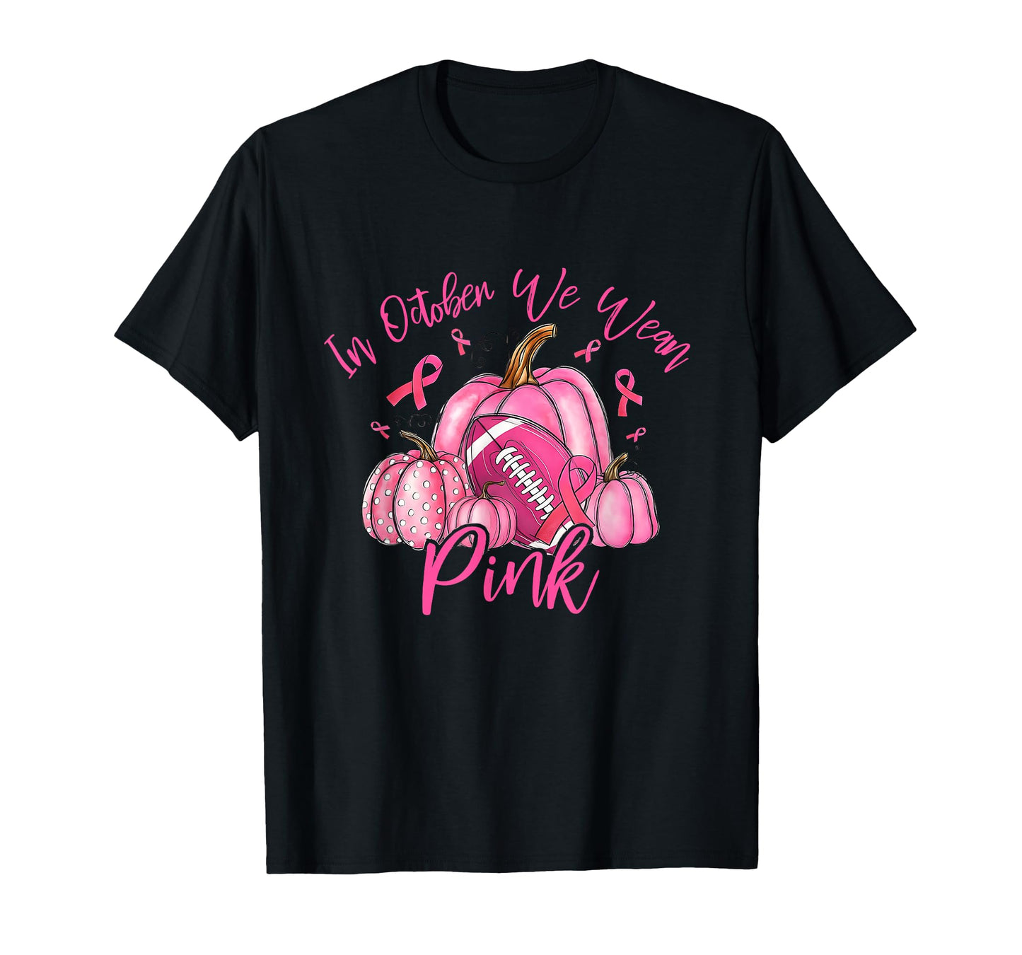 in October We Wear Pink Retro Pumpkin Football T-Shirt