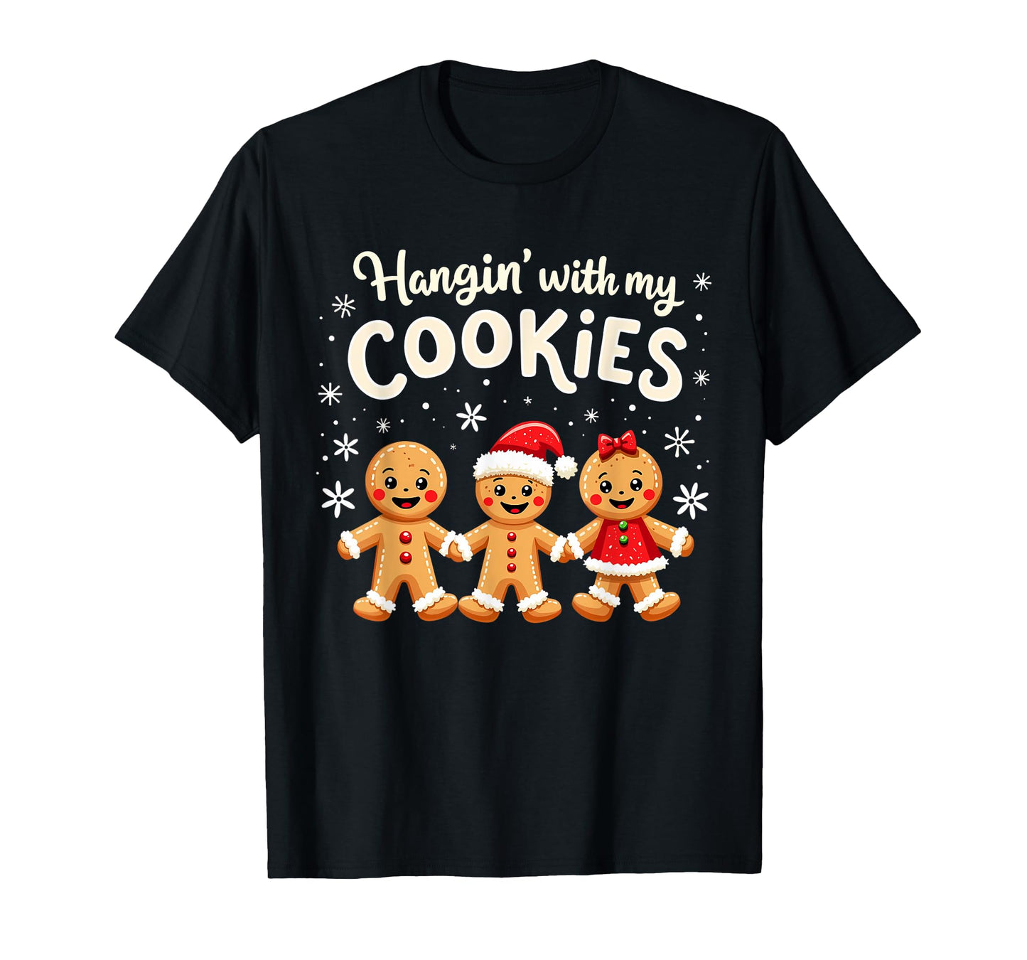 Hangin With My Cookies Gingerbread Christmas Funny Teacher T-Shirt