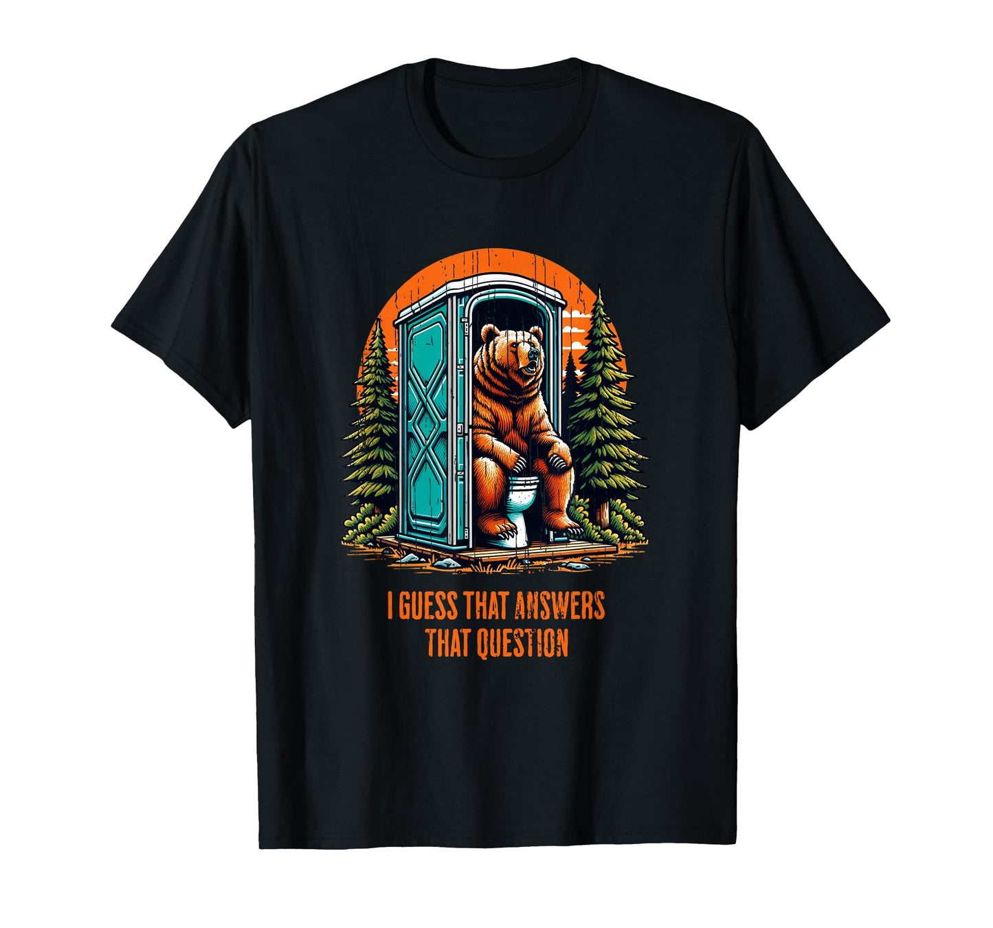 Does A Bear Poop In The Woods? Distressed Print T-Shirt