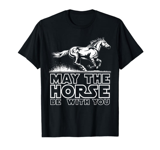 Funny Horse be with you Funny Girls Horse Gifts Horse Show T-Shirt