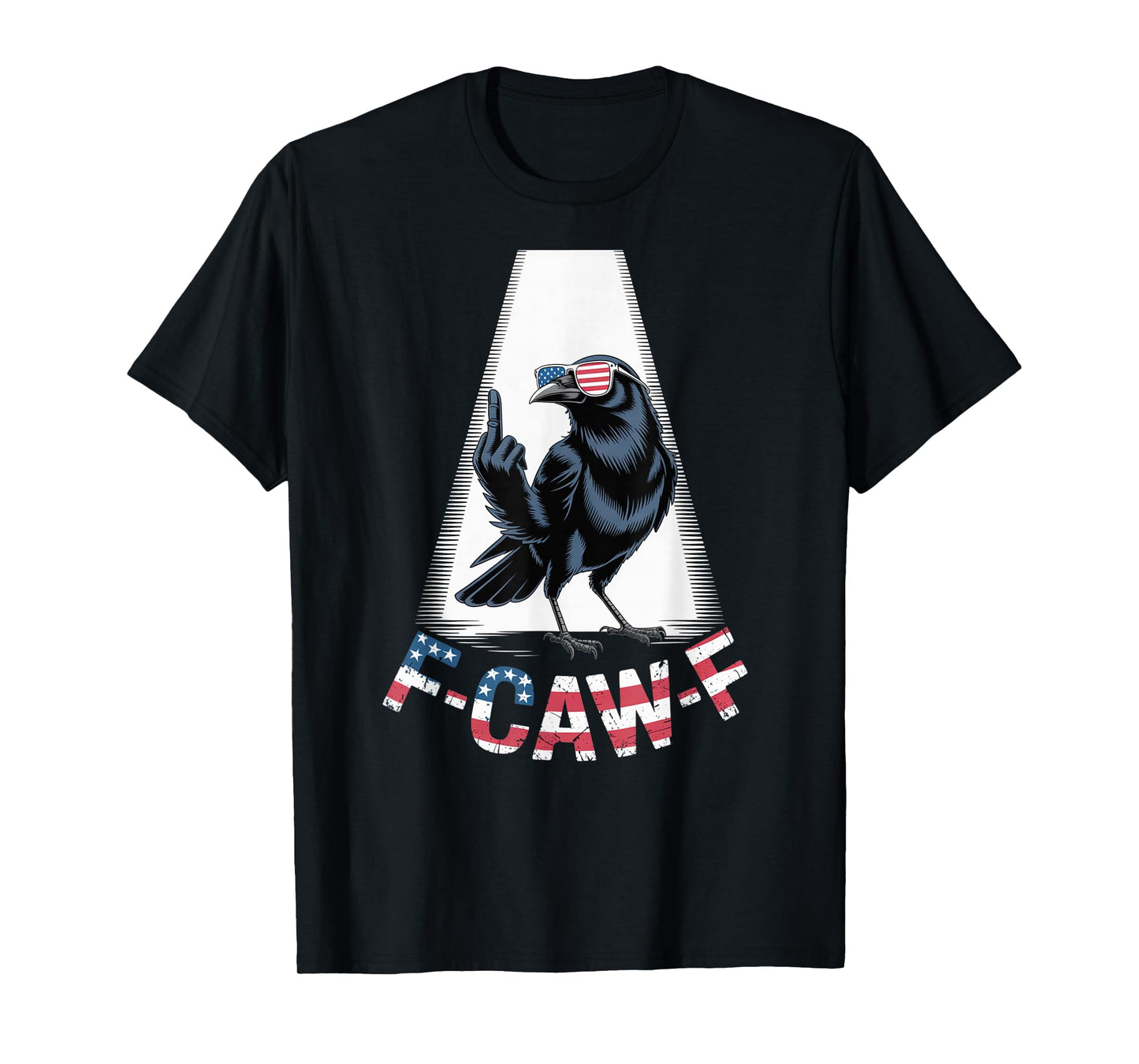 F-CAW-F USA Flag Crow Retro Patriotic Bird Middle Finger T-Shirt