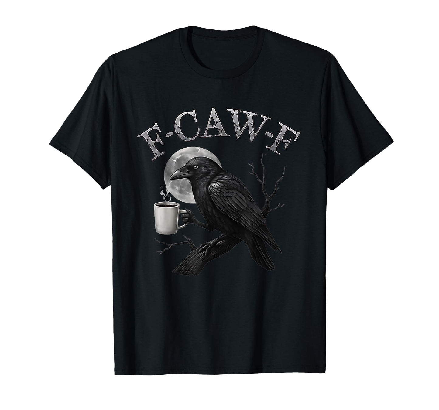 Funny F-Caw-F Crow Coffee Spooky Halloween Costume Men Women T-Shirt
