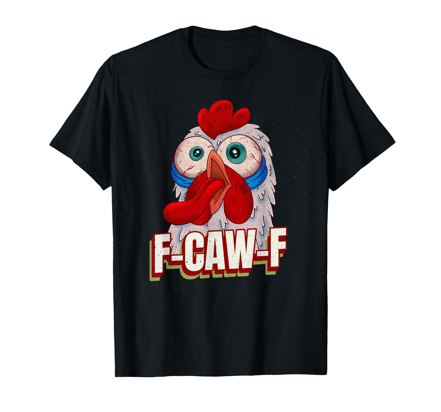 Black Bird, F-Caw-F Funny Chicken Imitating Goth Black Crow T-Shirt