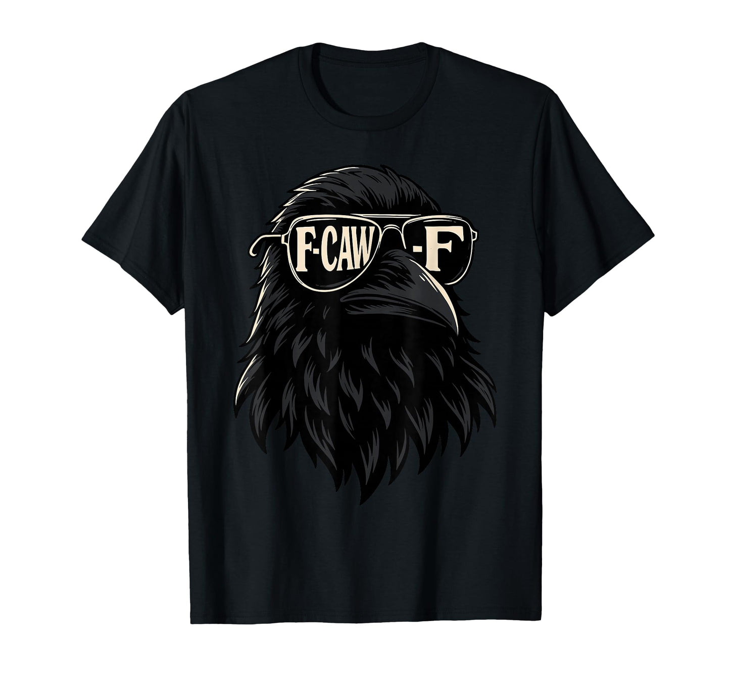 Raven Crow with Sunglasses Funny F Caw F T-Shirt