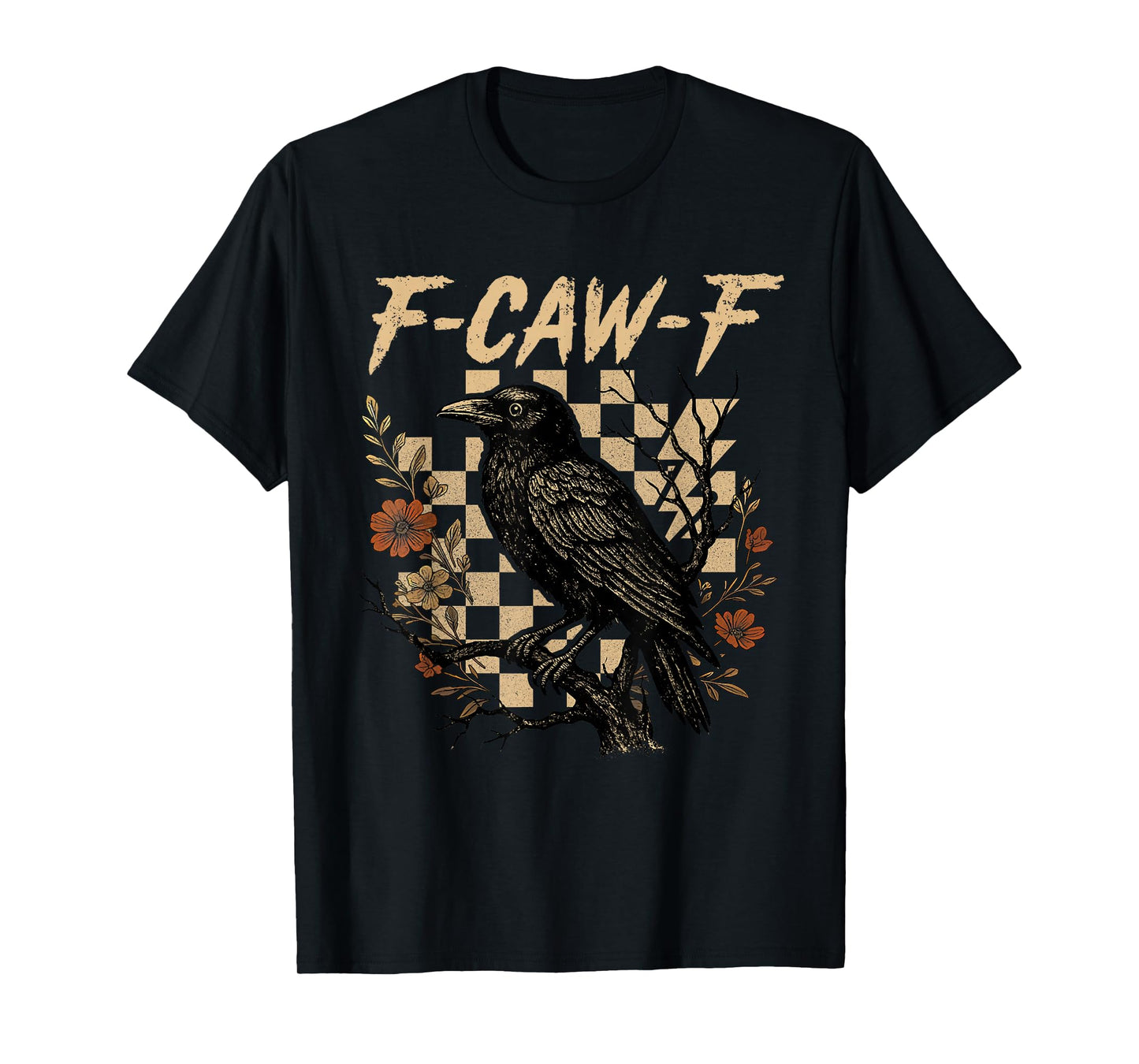 Funny F-CAW-F Crow FCAWF Black Bird Meme Halloween T-Shirt