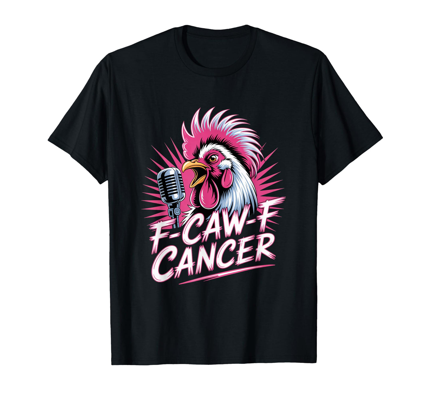 F-Caw-F Cancer Breast Cancer Awareness Accessories T-Shirt