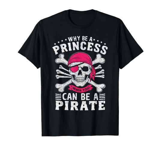 Funny Pirate Costume Princess For Women Girls Kids Pirate T-Shirt