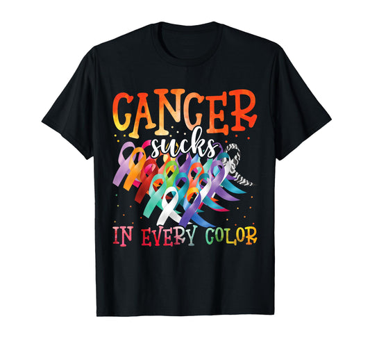 Cancer Sucks In Every Color Fighter Fight Cancer T-Shirt